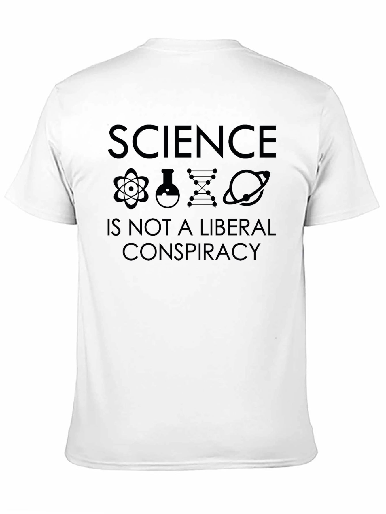 Science Is Not a Liberal Conspiracy Graphic Tee
