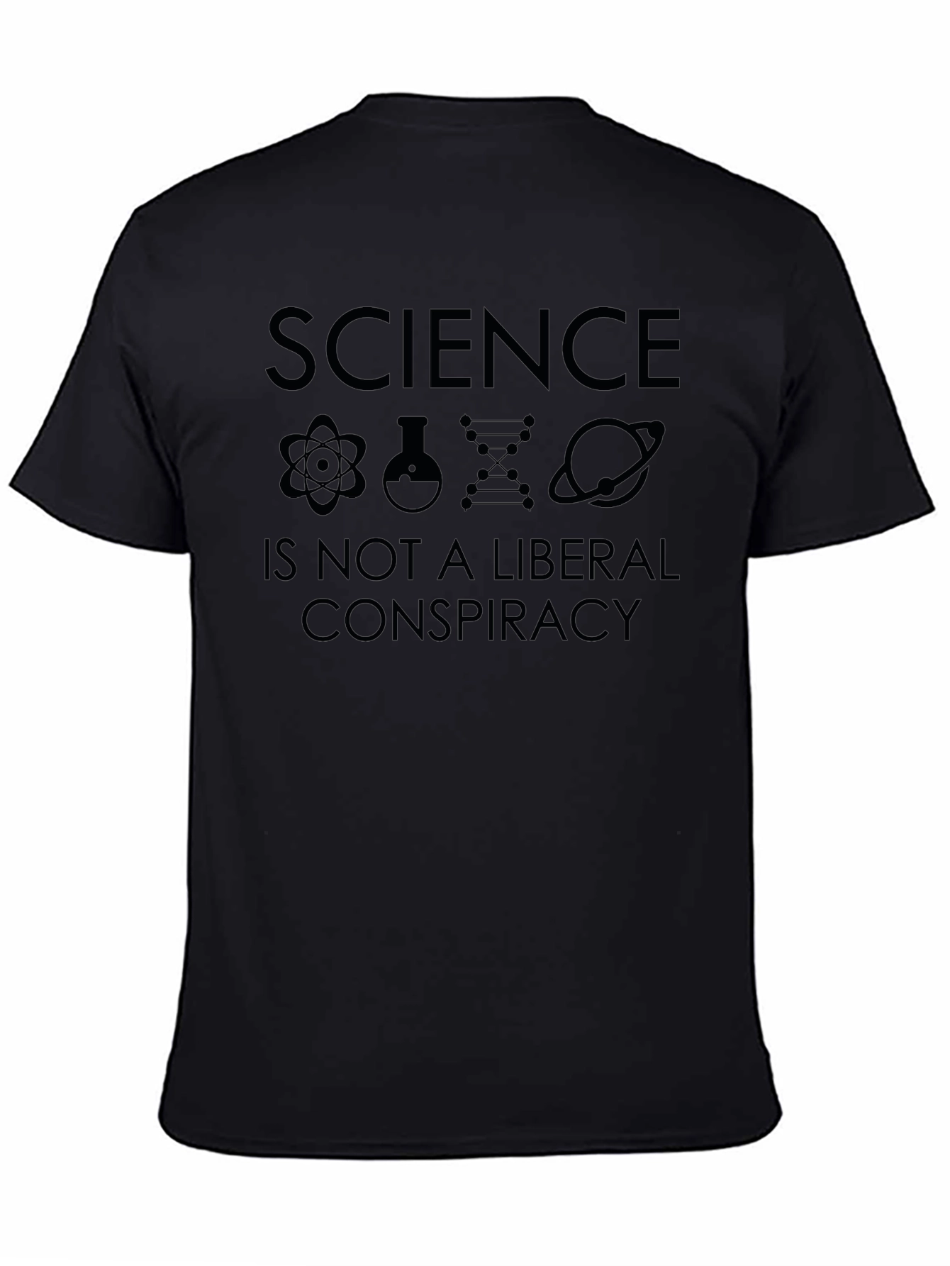 Science Is Not a Liberal Conspiracy Graphic Tee