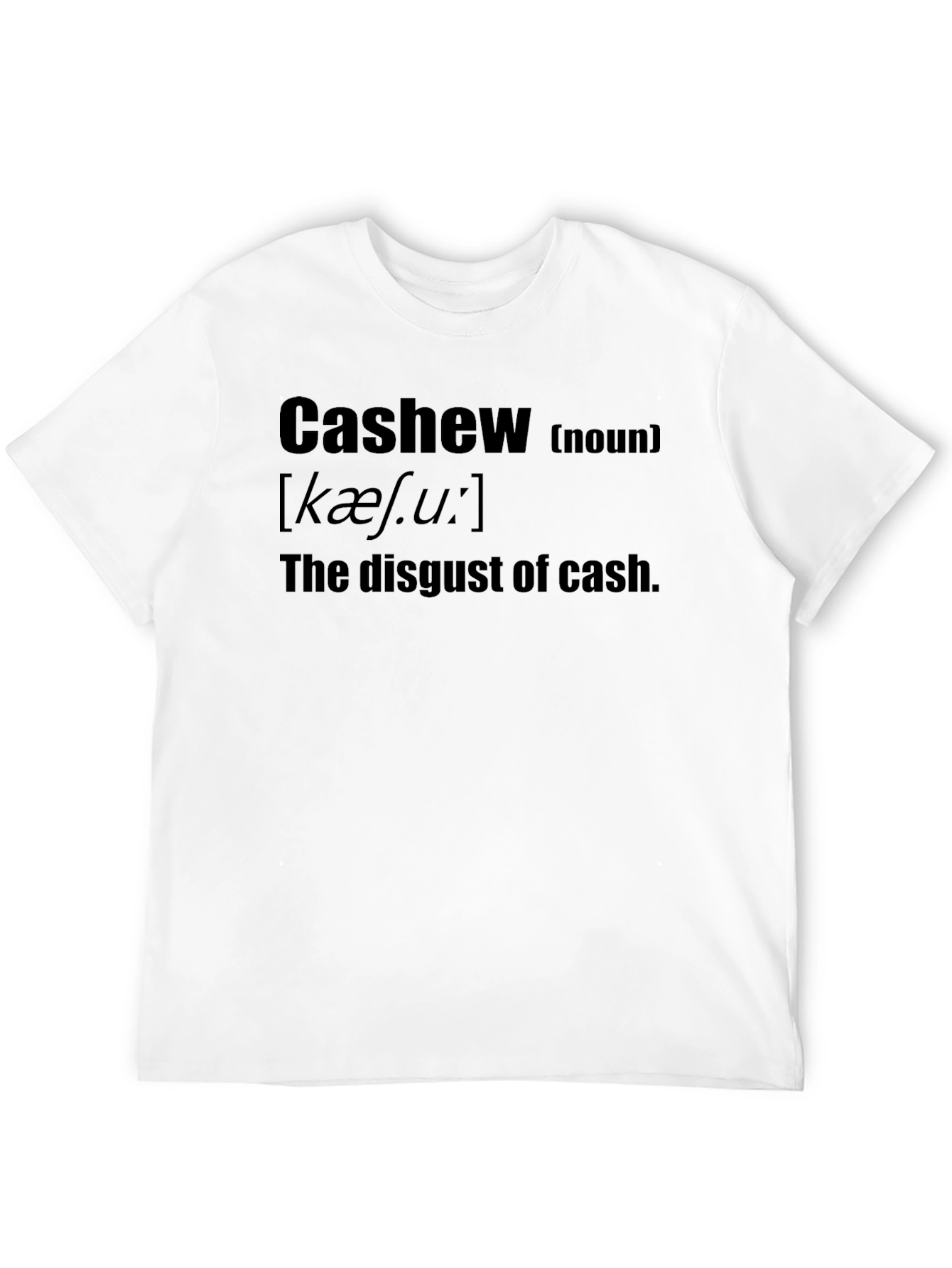 Cashew Definition Funny Sarcastic T-Shirt