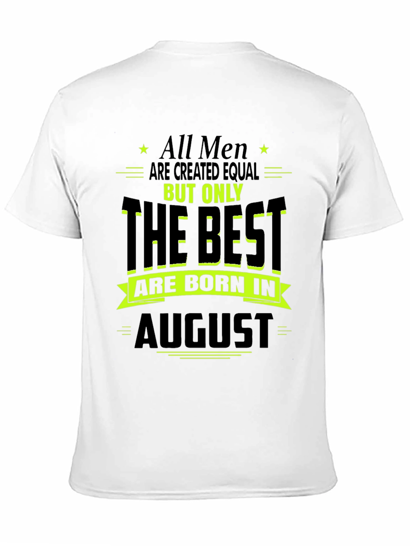 Best Men Born in August T-Shirt