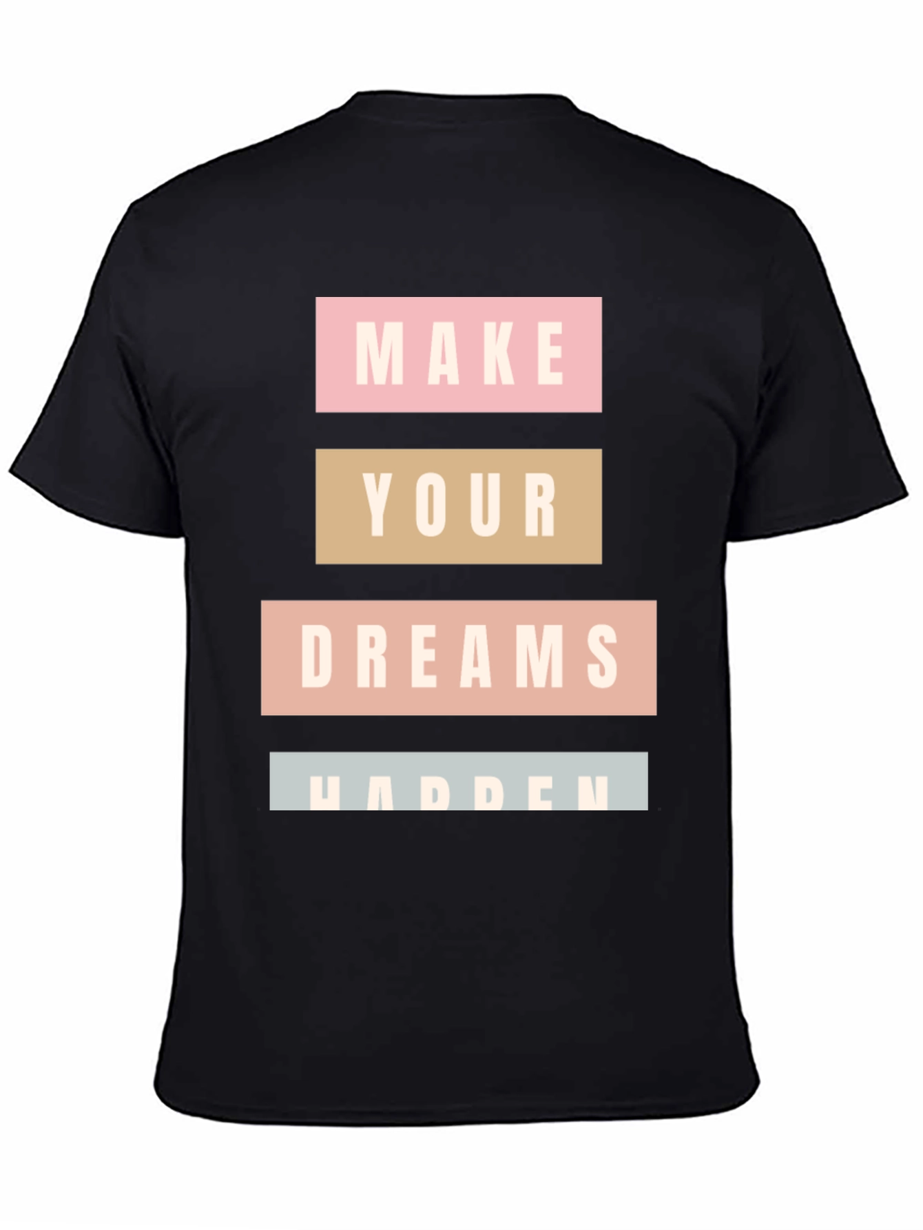 Make Your Dreams Happen Graphic Tee