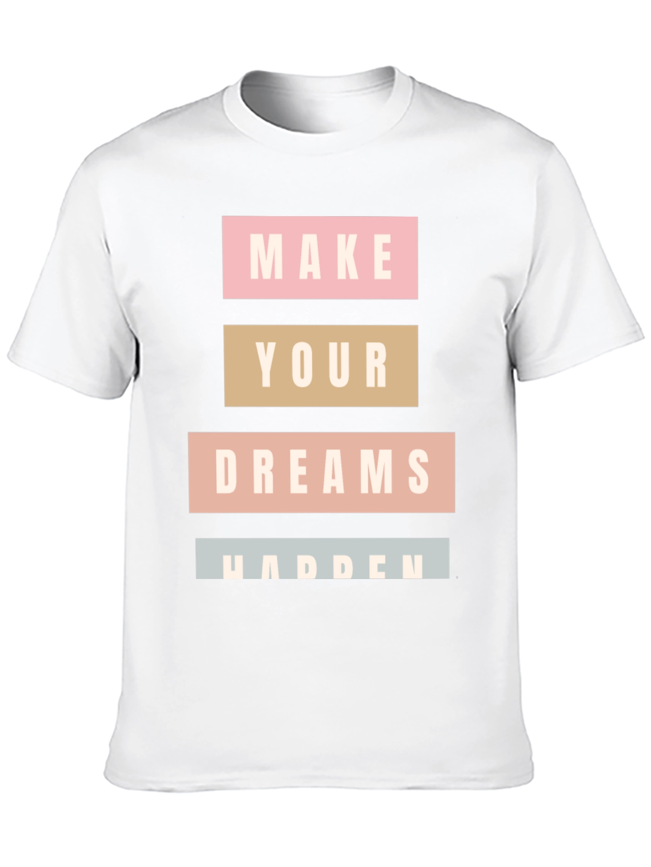 Make Your Dreams Happen Graphic Tee