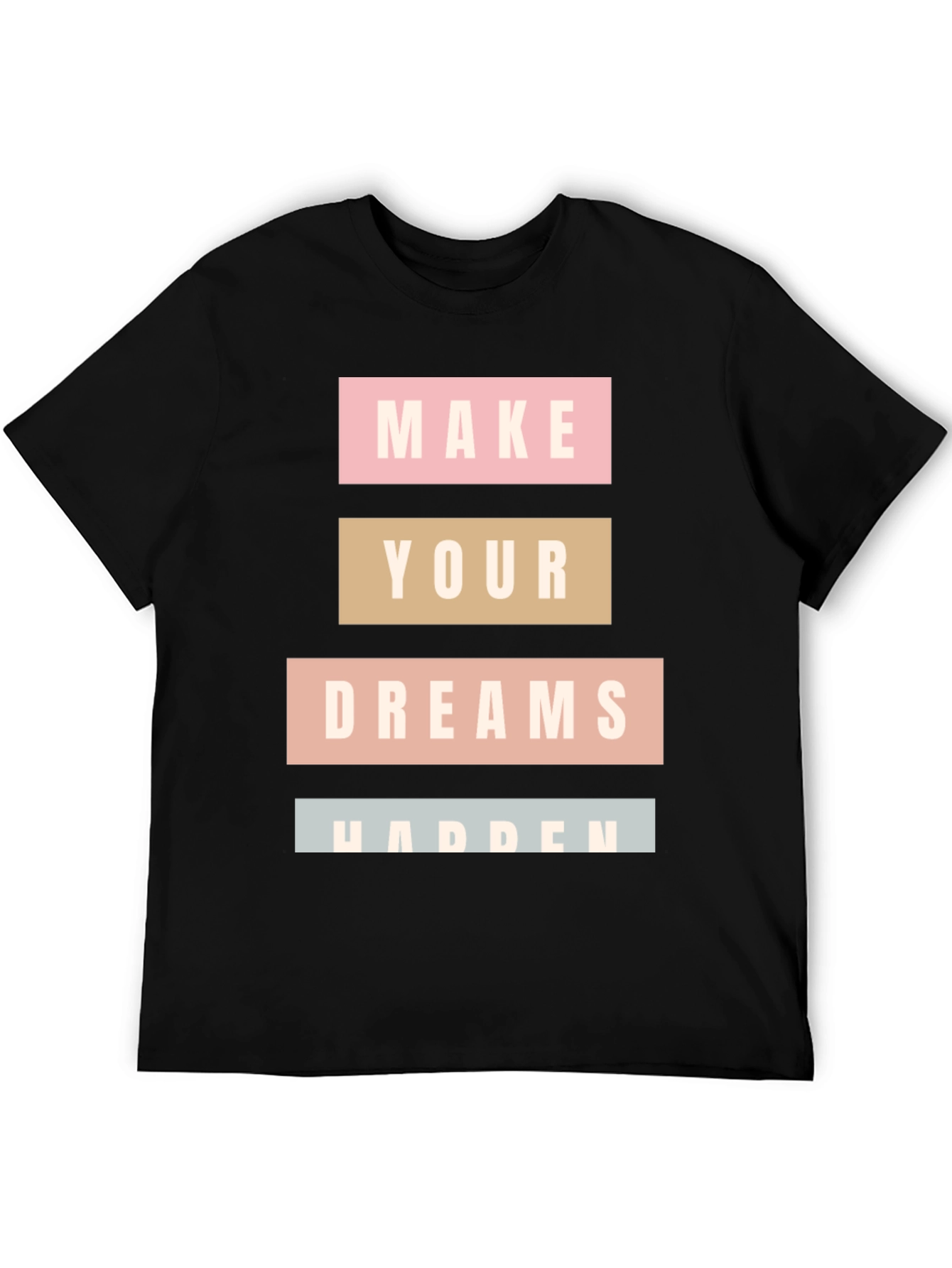 Make Your Dreams Happen Graphic Tee