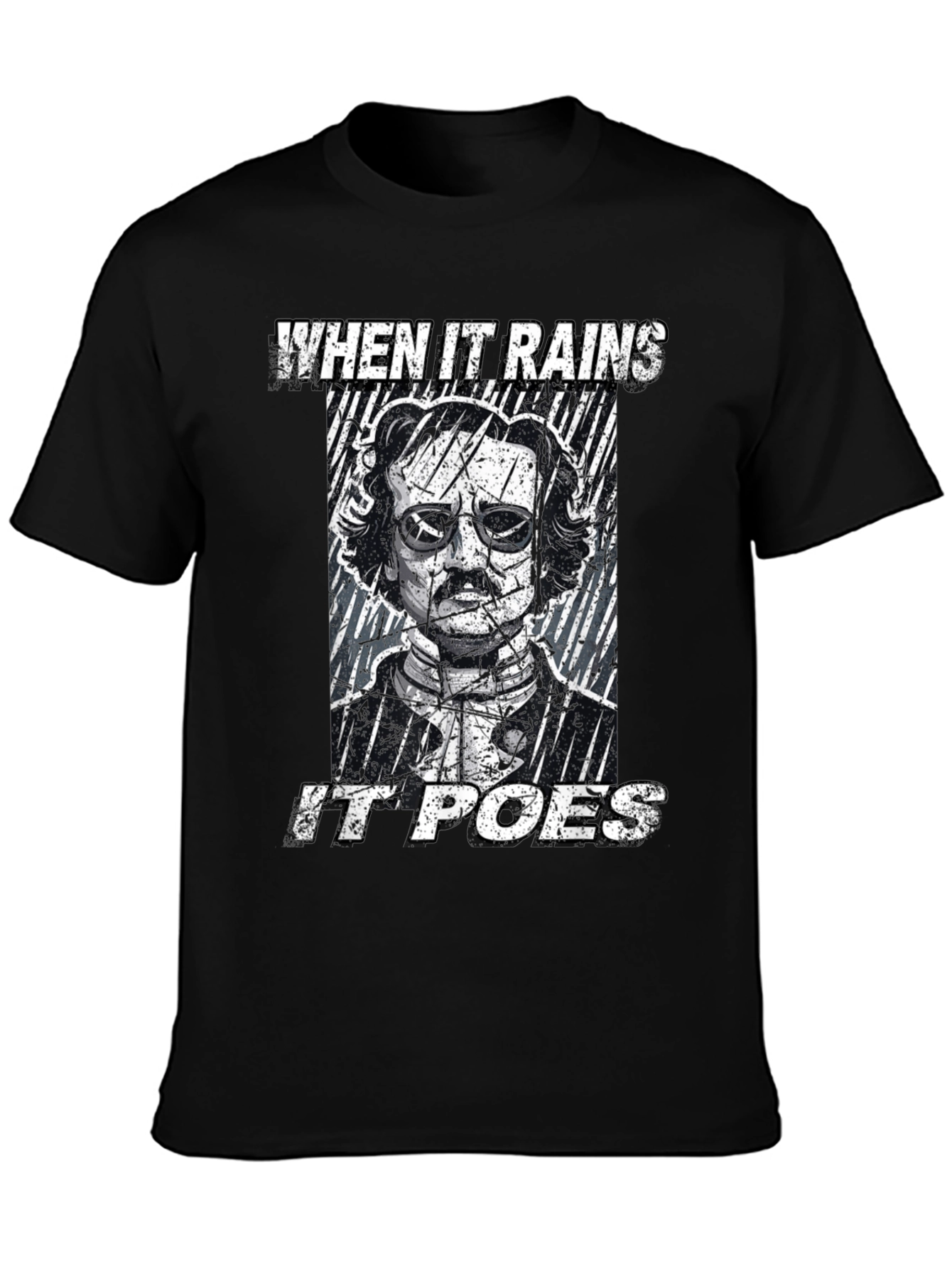 When it Rains it Poes Graphic Tee