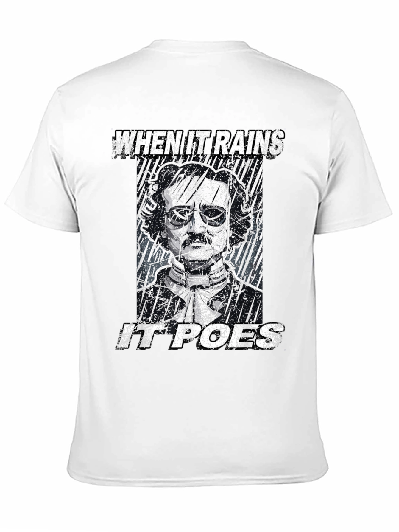 When it Rains it Poes Graphic Tee