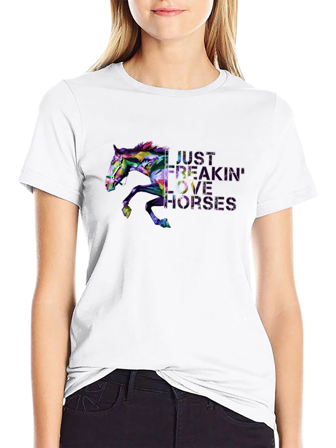 I Just Freakin Love Horses Graphic Tee