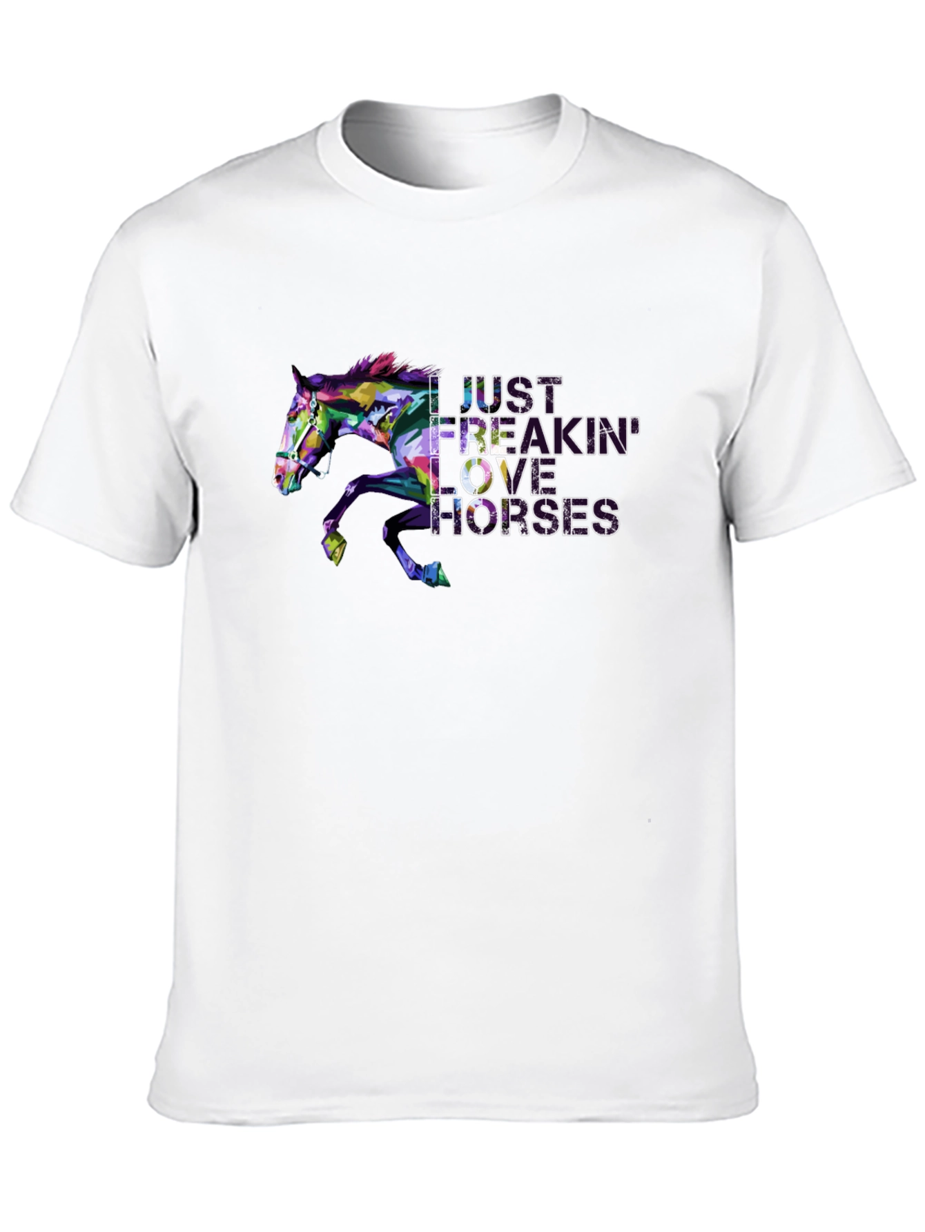 I Just Freakin Love Horses Graphic Tee