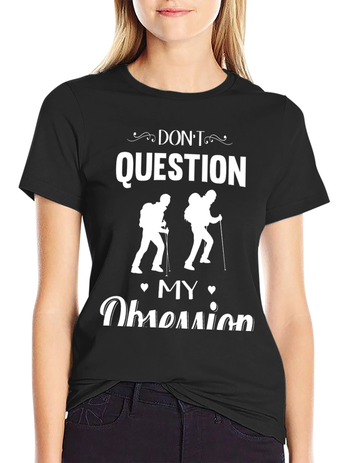 Hiking Obsession T-Shirt - Adventure Ready!