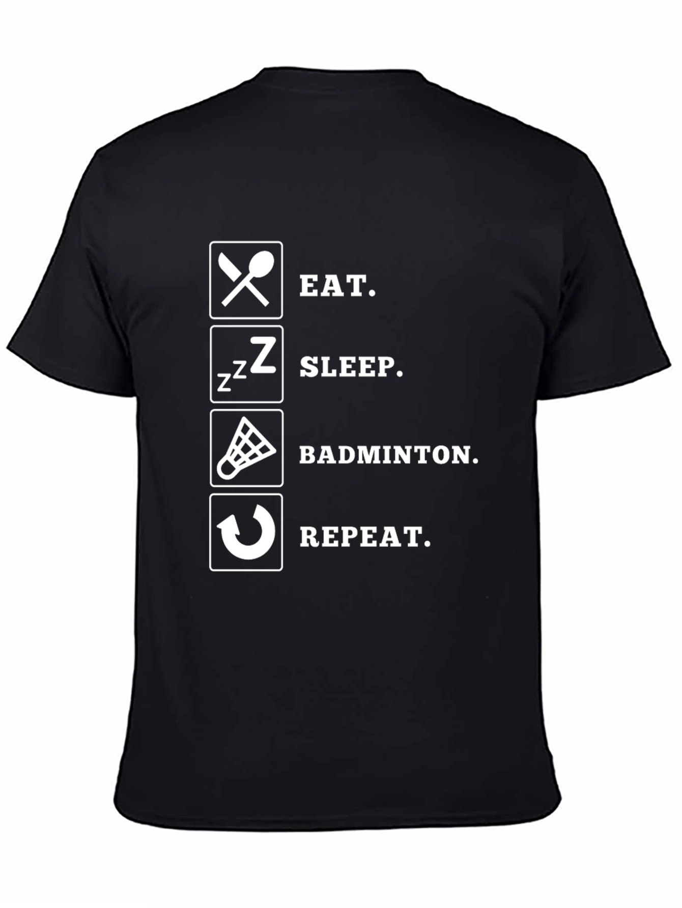 Eat Sleep Badminton Repeat Black T-Shirt