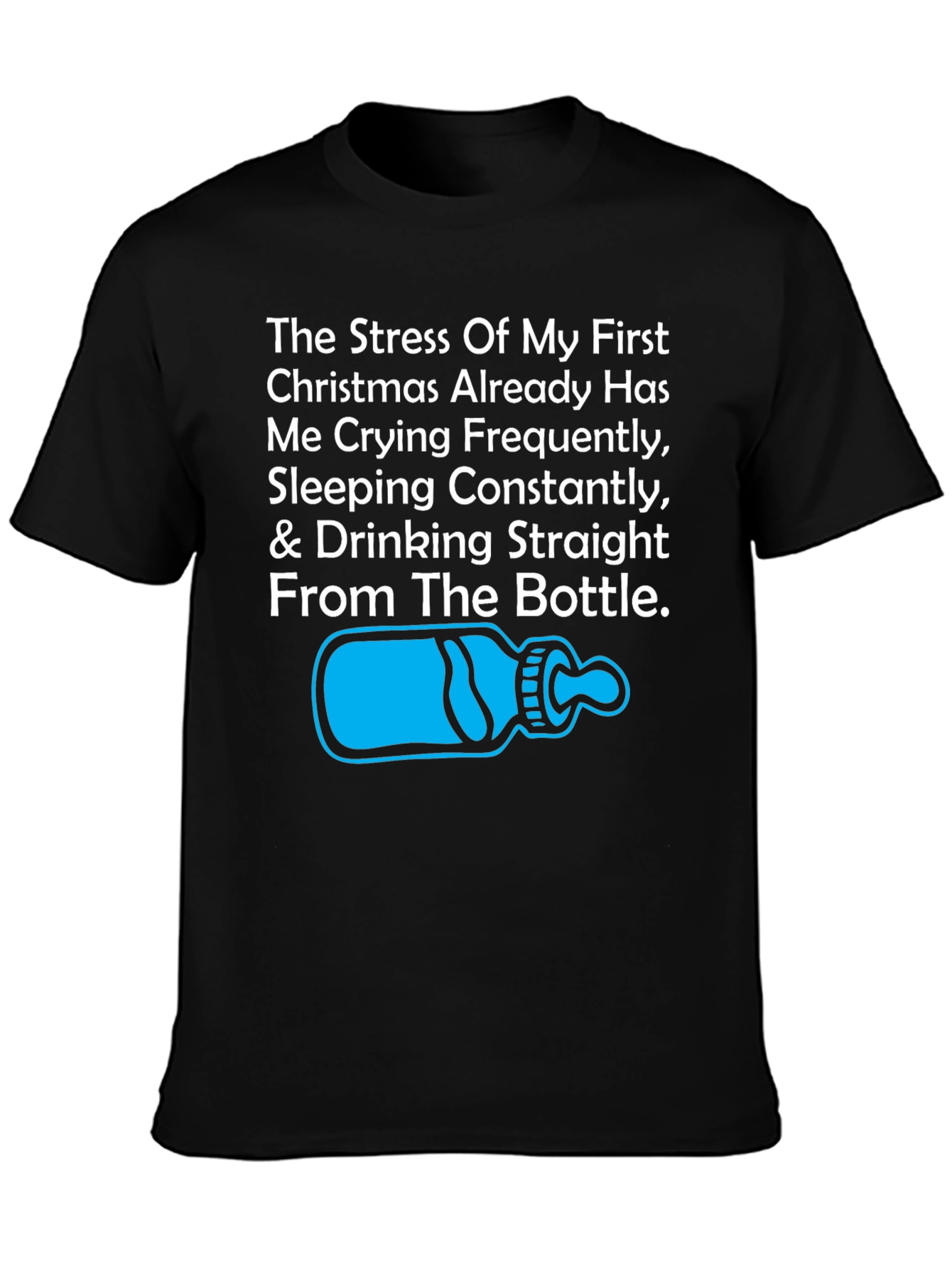 Funny First Christmas Stress T-Shirt
