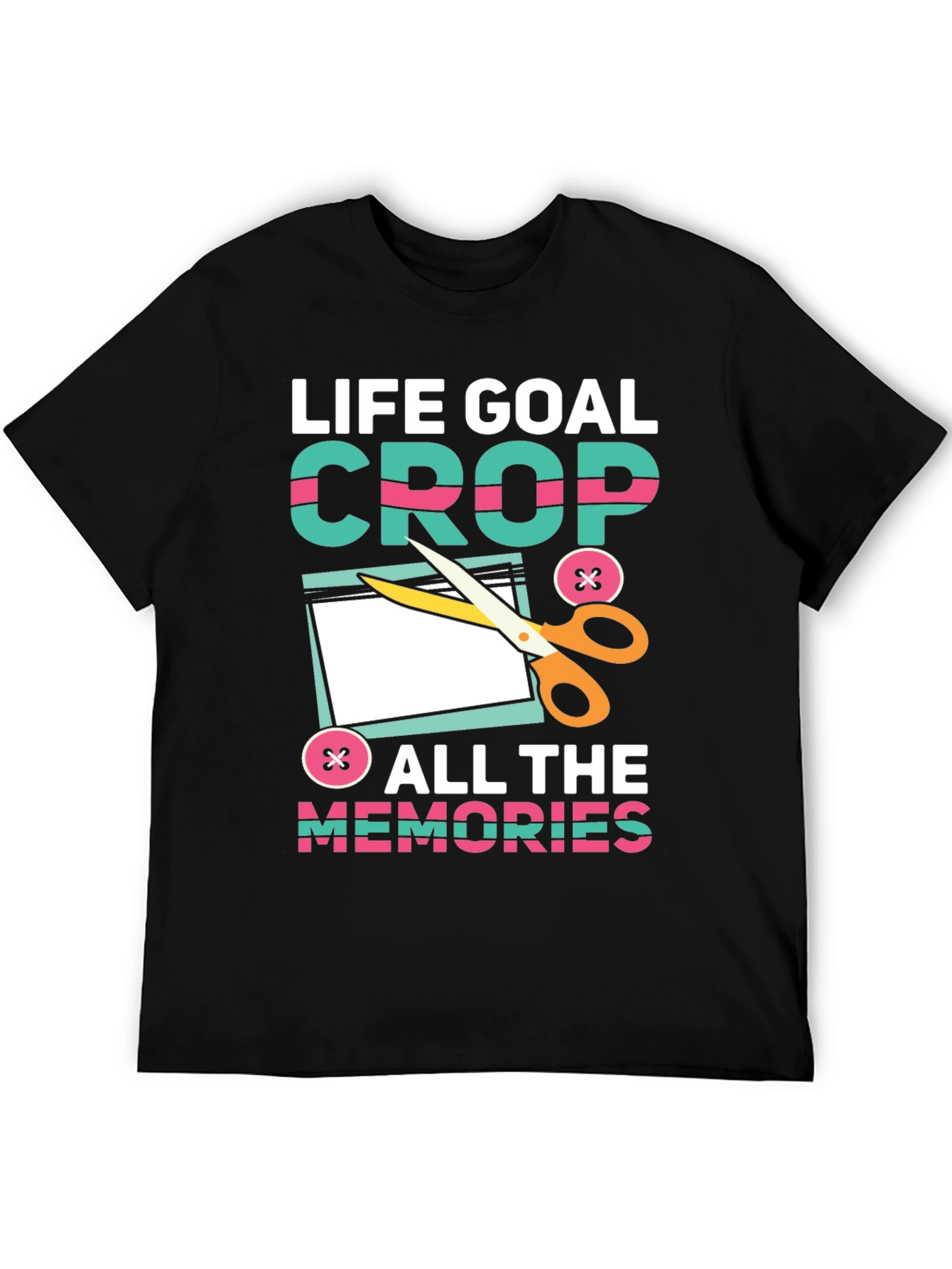 Life Goal Crop All the Memories T-Shirt