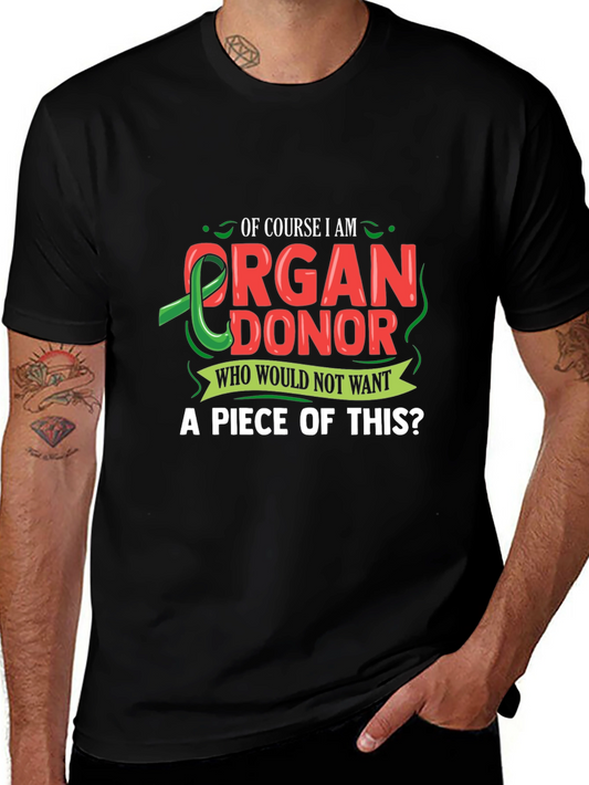 Organ Donor T-Shirt - Of Course I Am