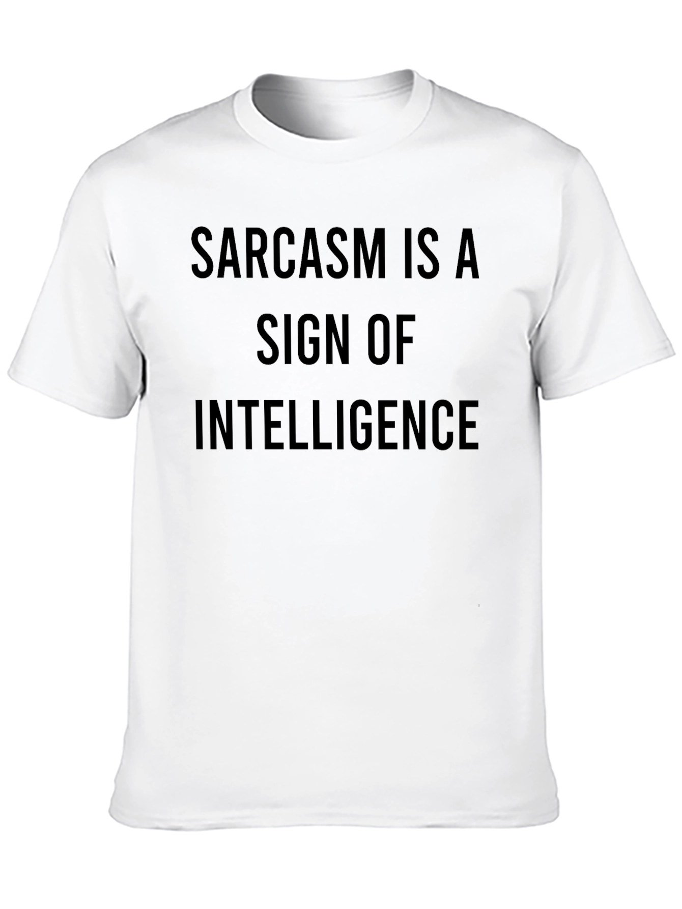 Sarcasm Intelligence Statement Black T-Shirt