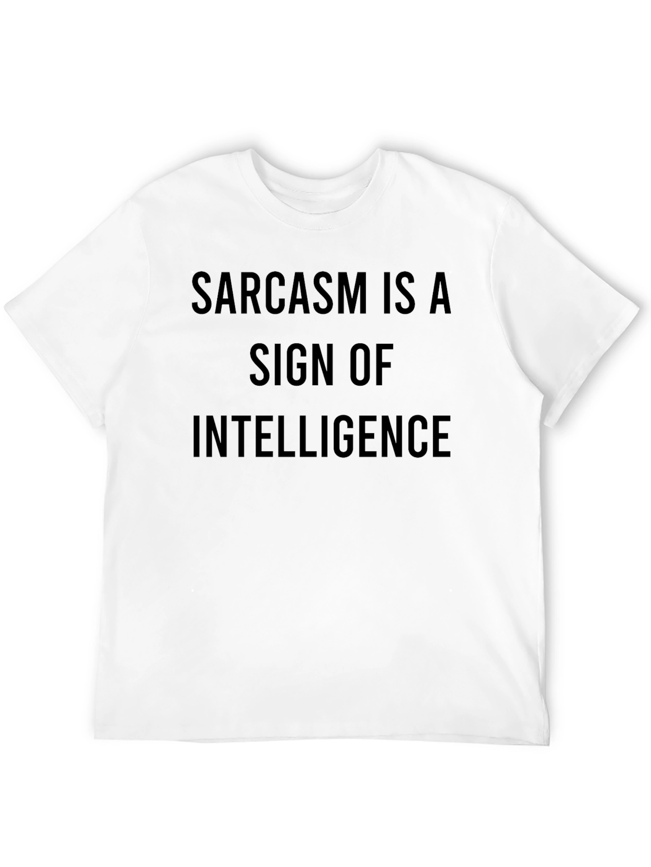 Sarcasm Intelligence Statement Black T-Shirt