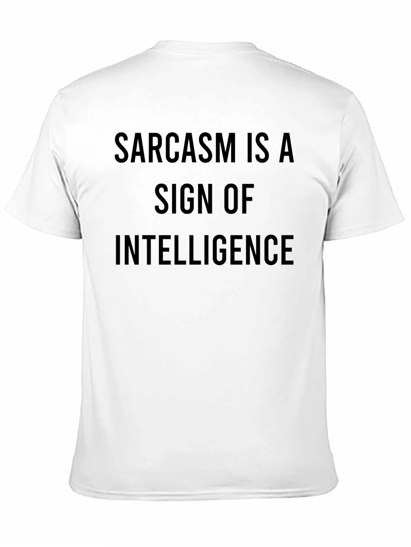 Sarcasm Intelligence Statement Black T-Shirt