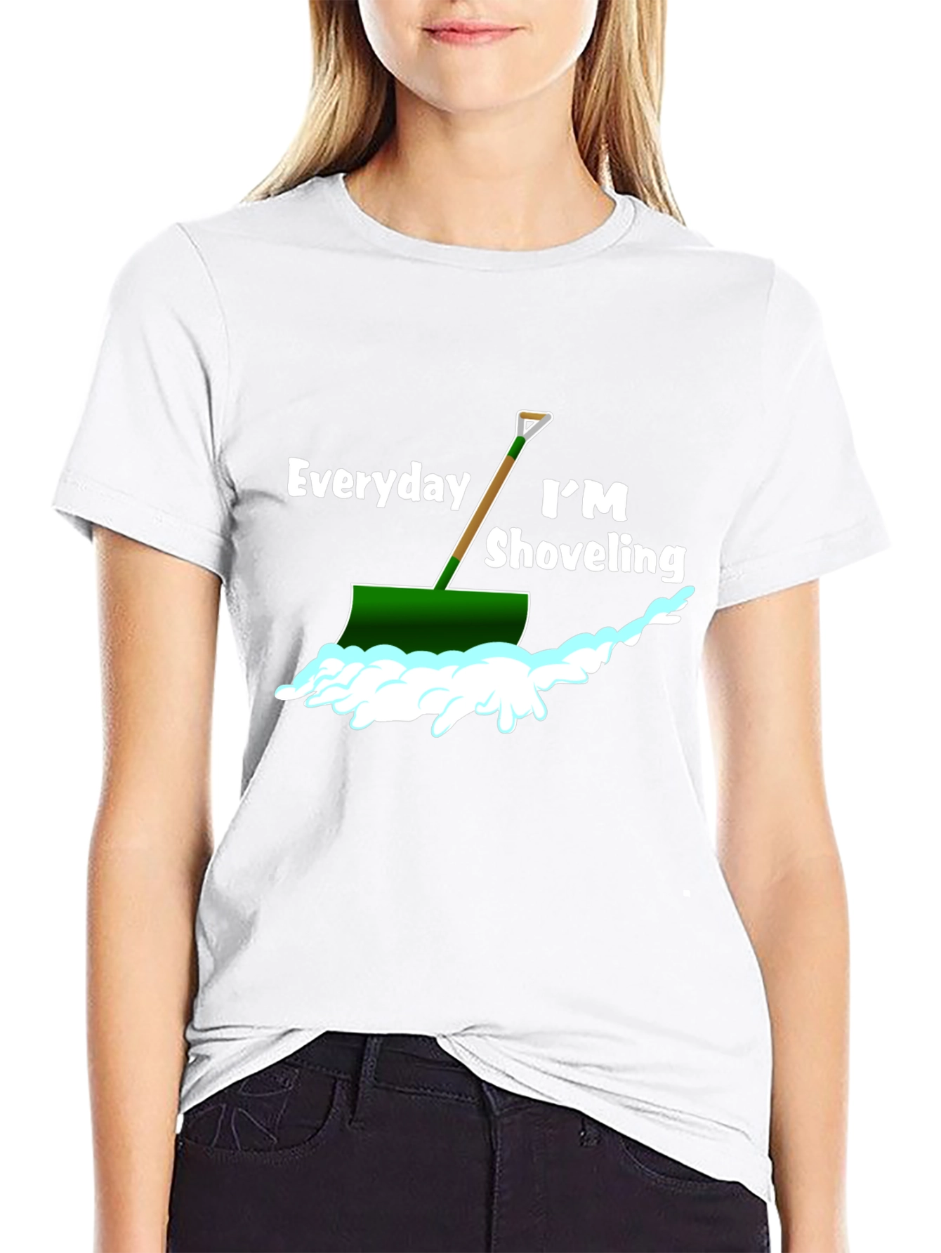 Everyday Im Shoveling T-Shirt - Funny Snow Shovel Tee