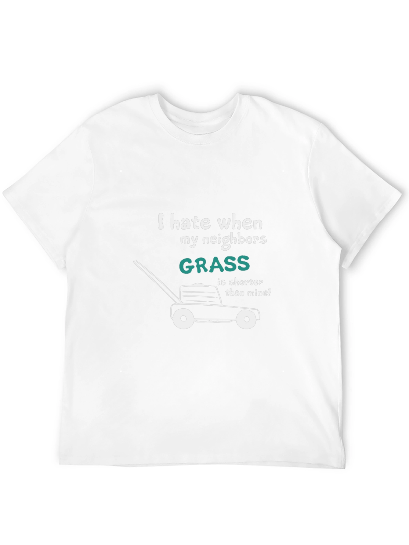 Funny Lawn Care T-Shirt - Neighbors Grass