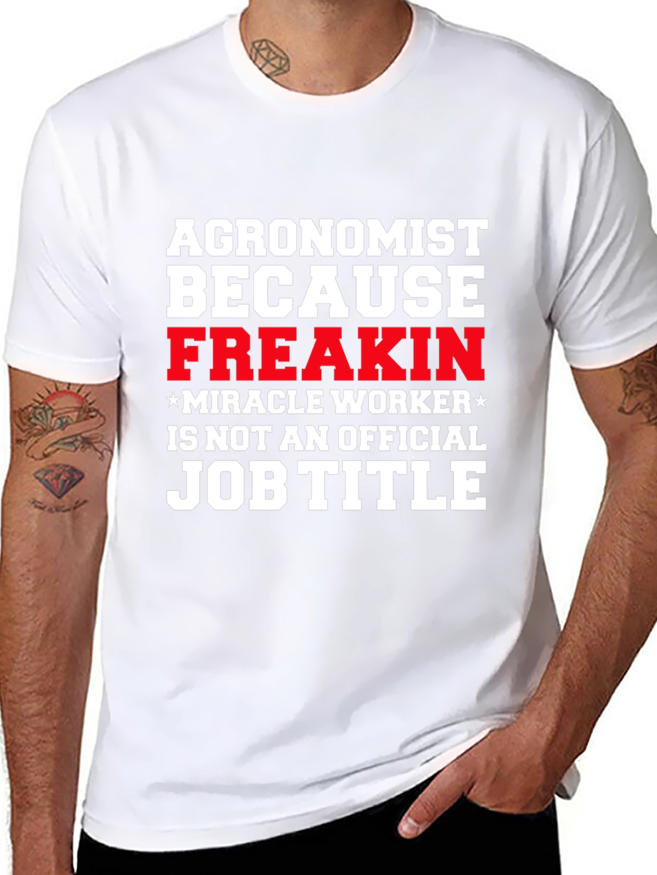 Agronomist Freakin Miracle Worker T-Shirt