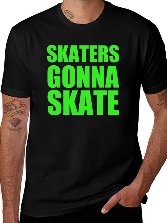 Skaters Gonna Skate Graphic Tee - Bold Statement Shirt