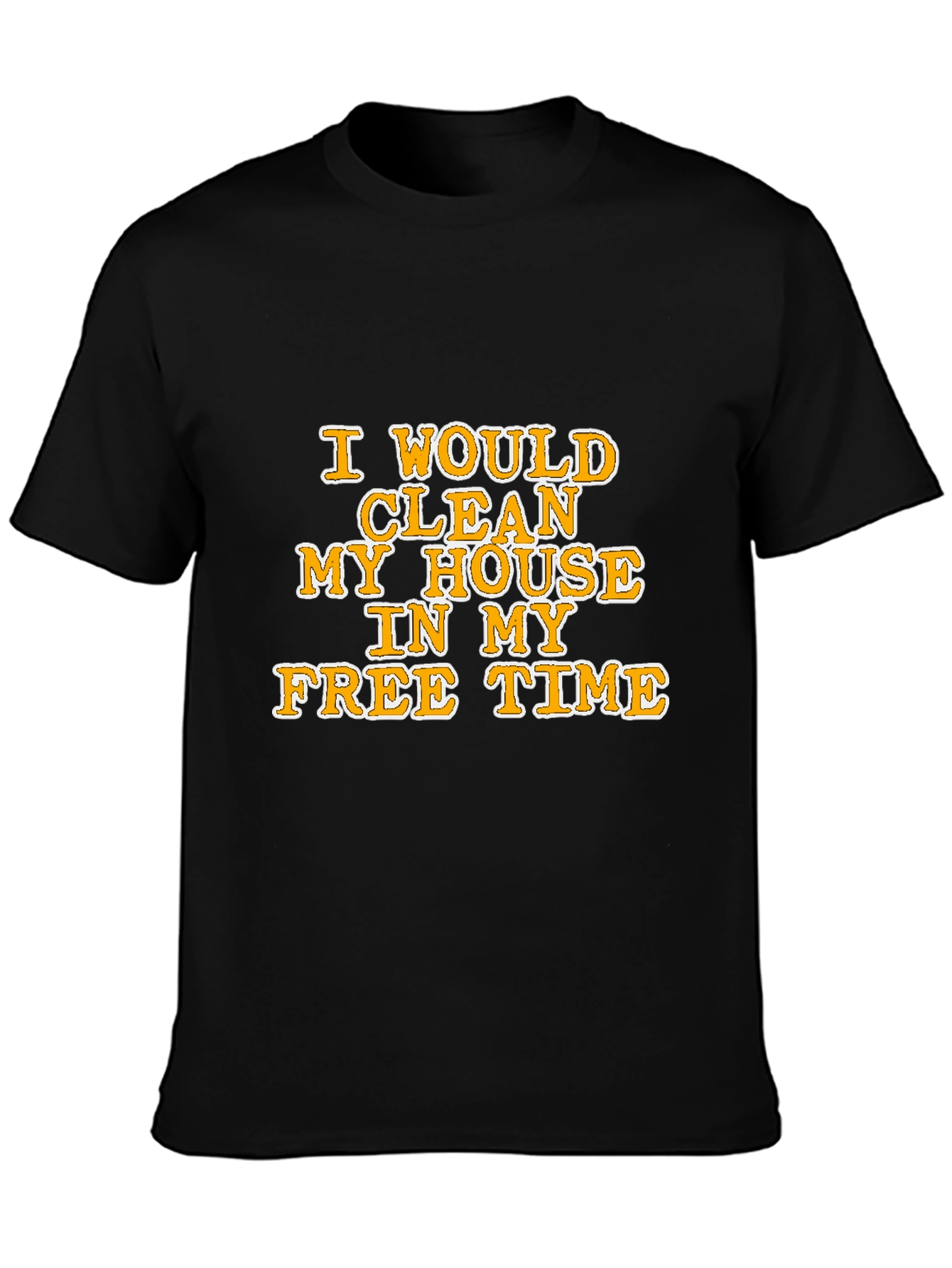 Funny Cleaning House Graphic Tee