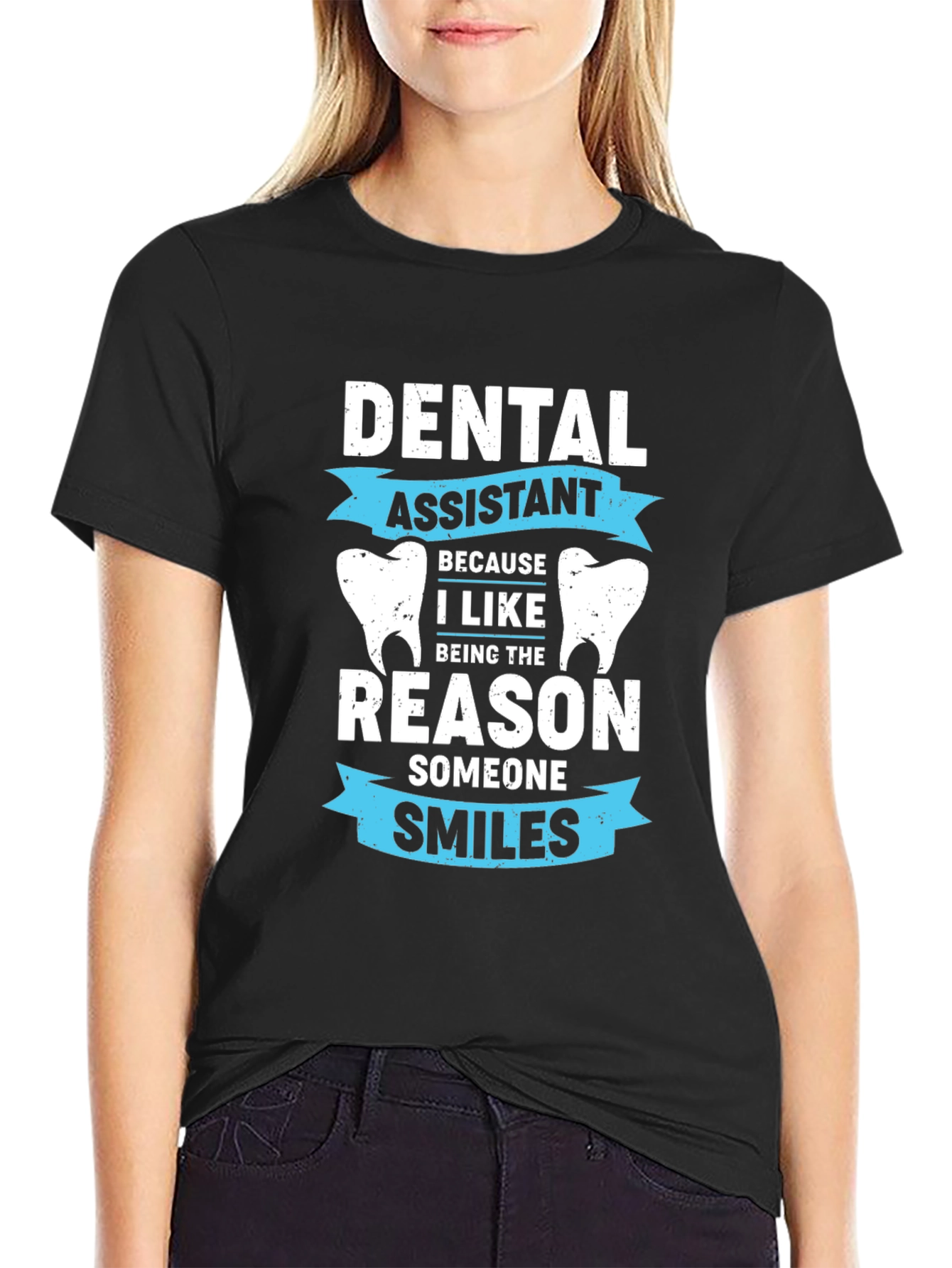 Dental Assistant T-Shirt - Smiles Reason