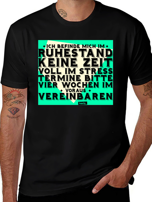 Funny Retirement T-Shirt - Ruhestand Keine Zeit