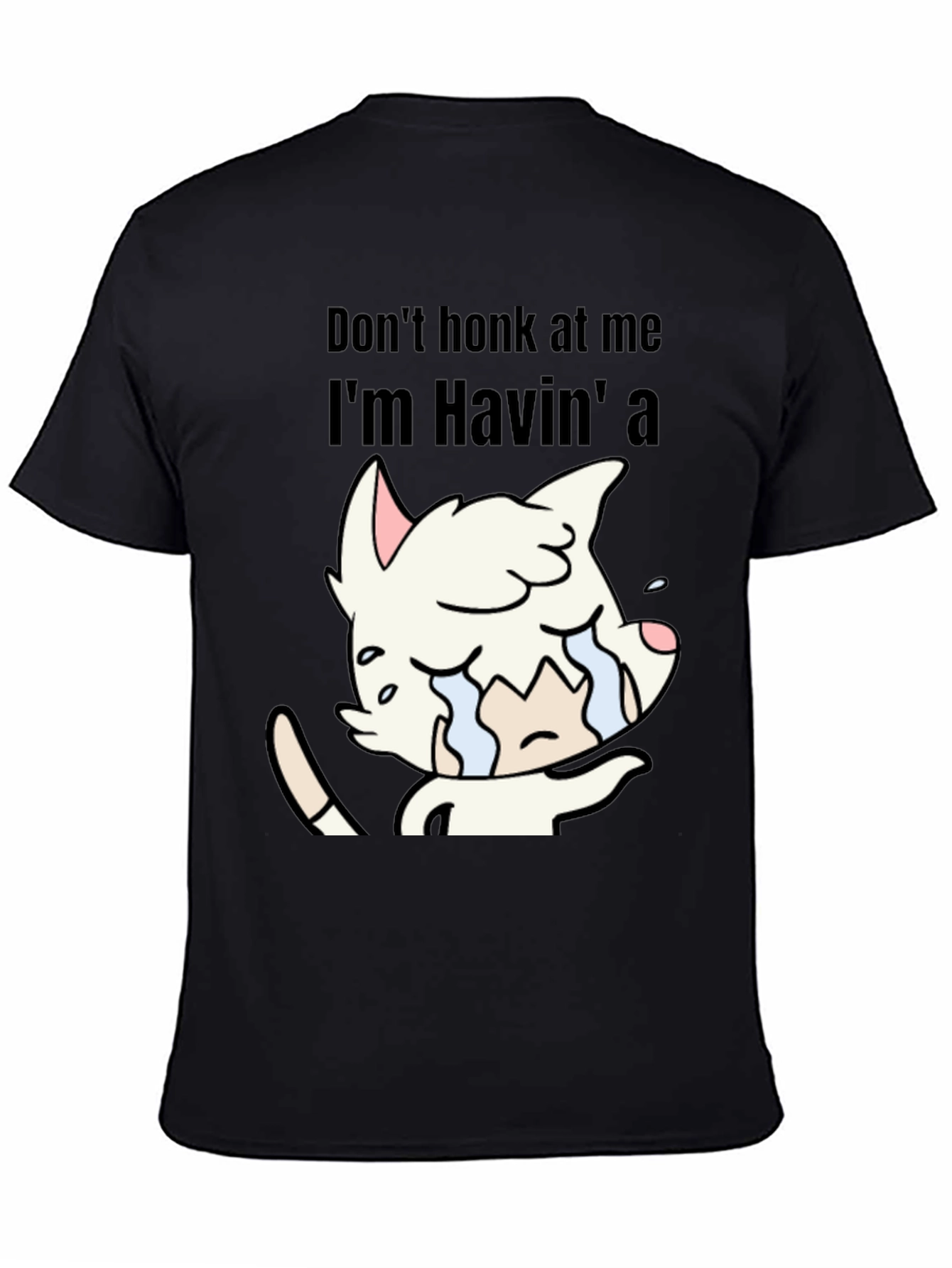 Dont Honk At Me Crying Cat T-Shirt