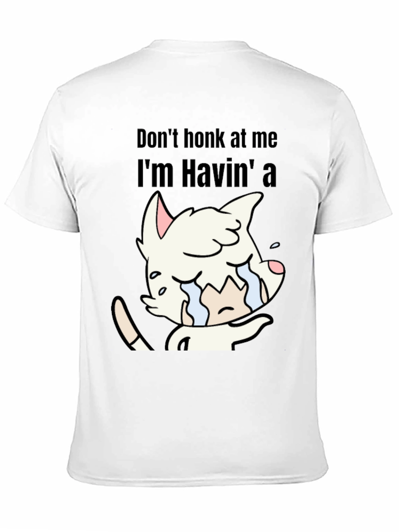 Dont Honk At Me Crying Cat T-Shirt