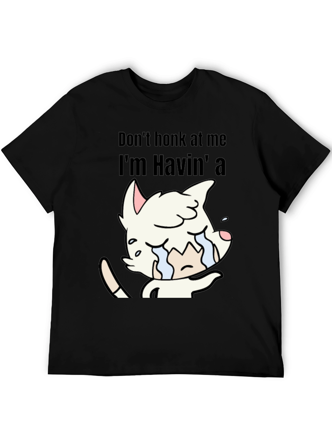 Dont Honk At Me Crying Cat T-Shirt