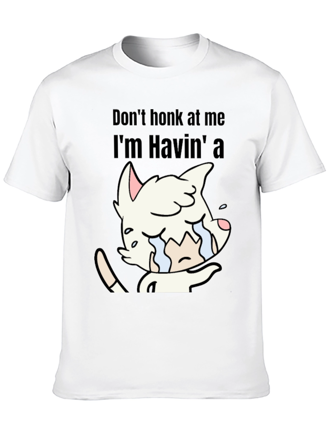 Dont Honk At Me Crying Cat T-Shirt