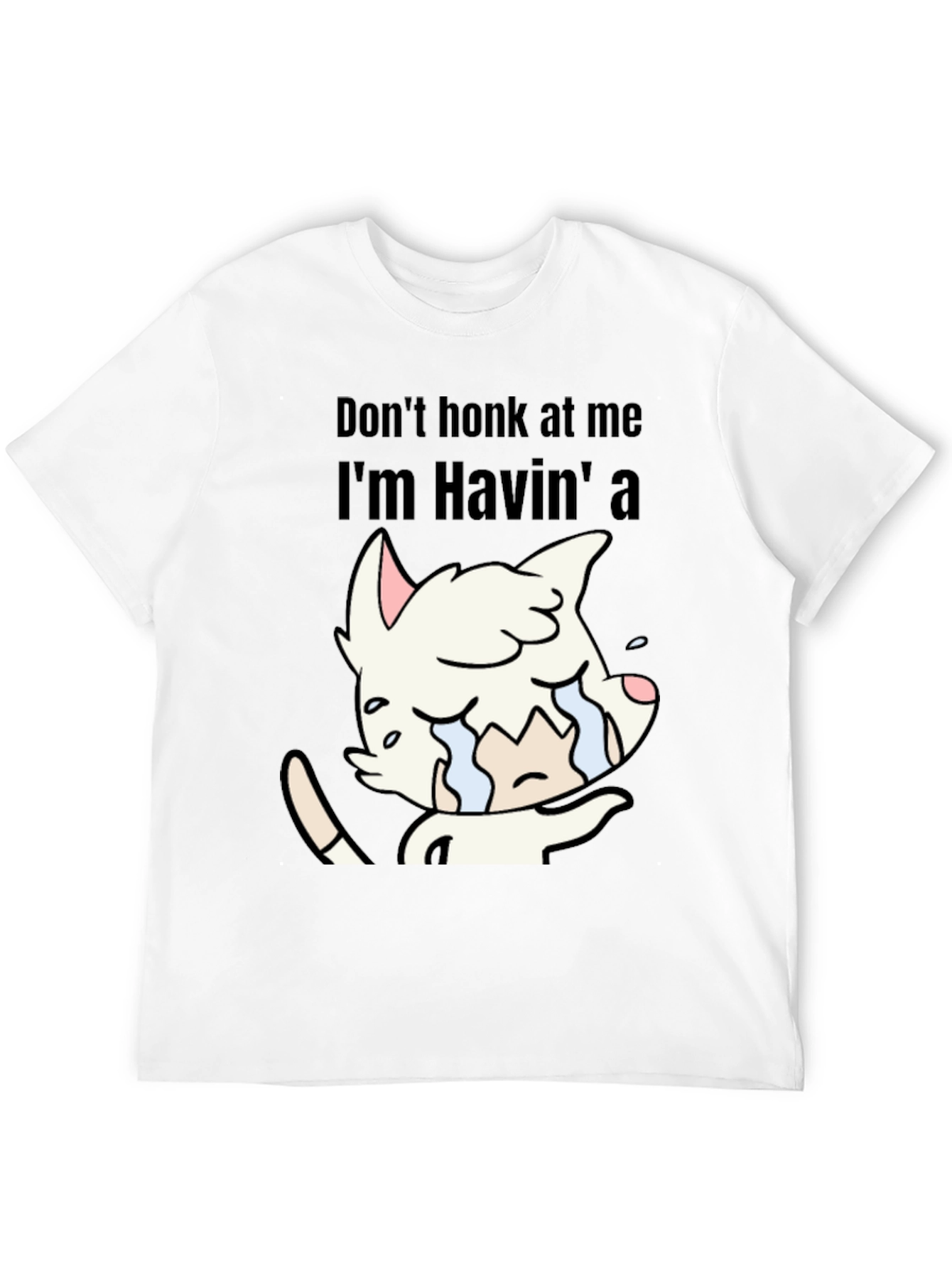 Dont Honk At Me Crying Cat T-Shirt