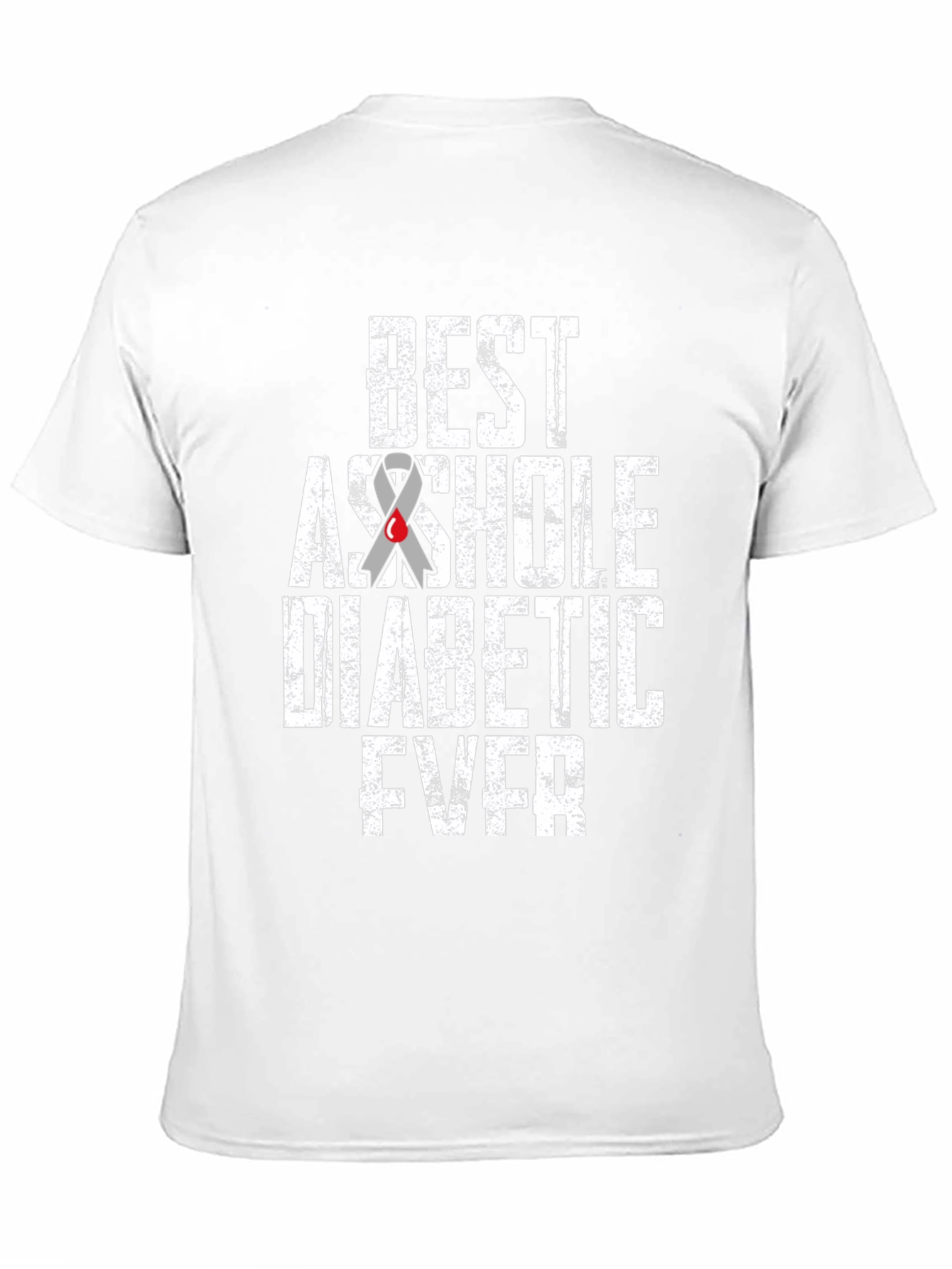Best Asshole Diabetic Ever Graphic T-Shirt