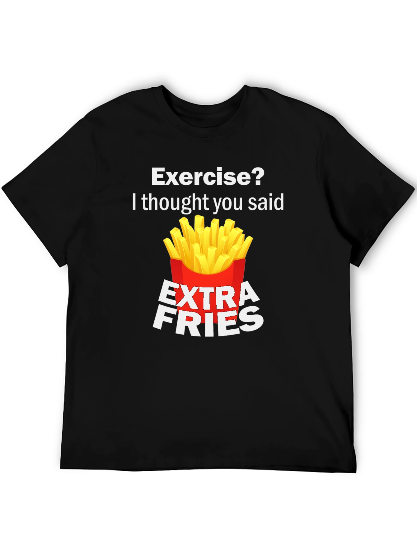 Funny Extra Fries T-Shirt - Foodie Novelty Tee