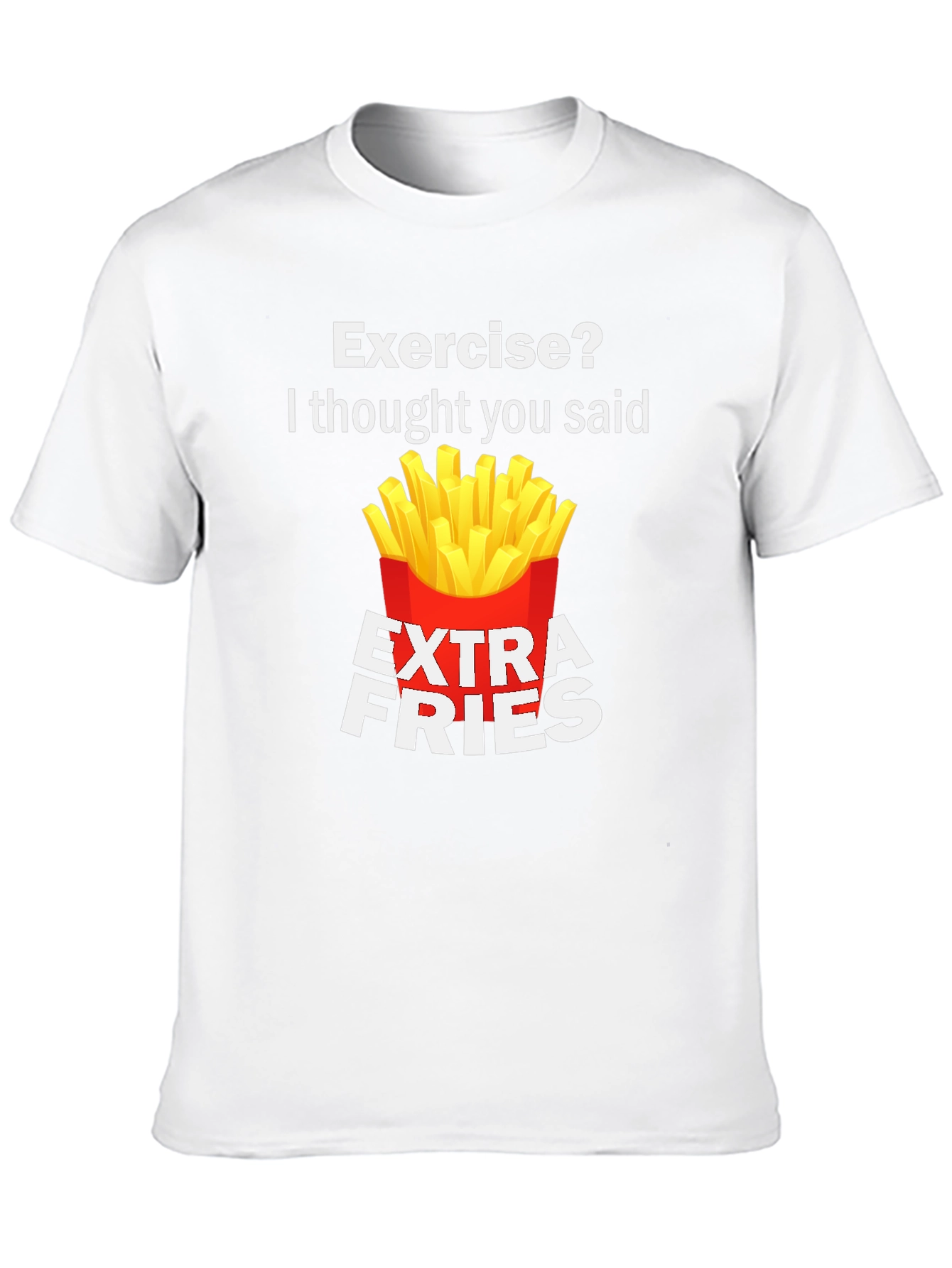 Funny Extra Fries T-Shirt - Foodie Novelty Tee