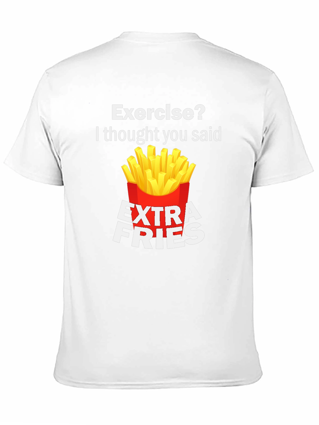Funny Extra Fries T-Shirt - Foodie Novelty Tee