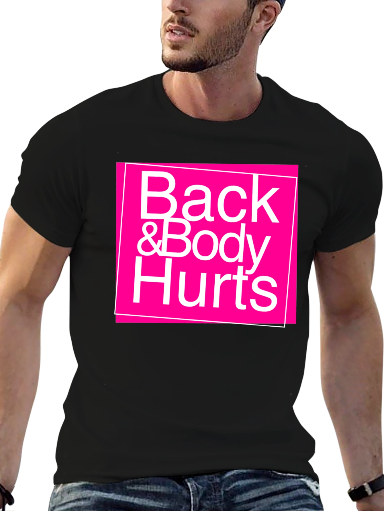 Back & Body Hurts Graphic T-Shirt