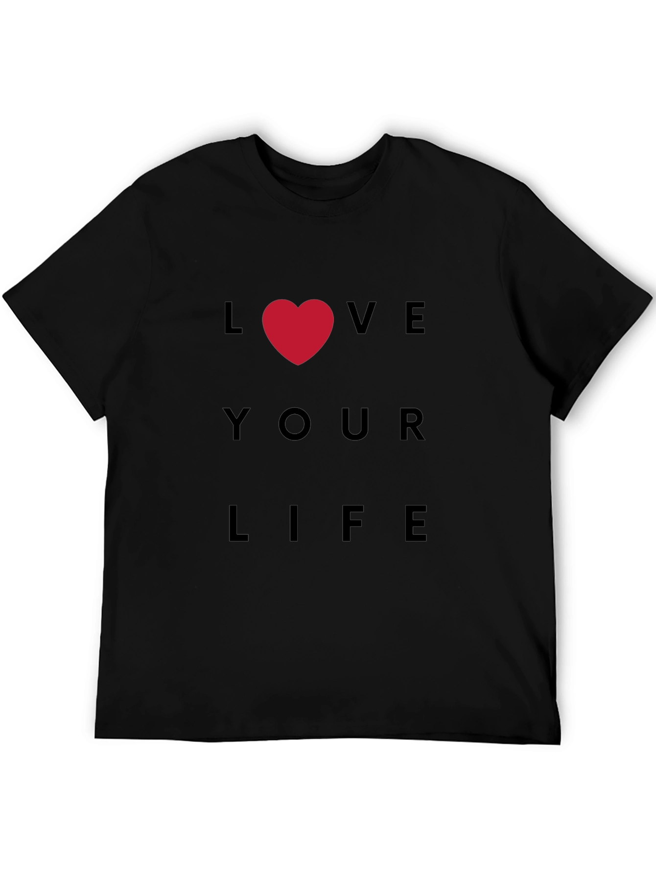 Love Your Life Black T-Shirt