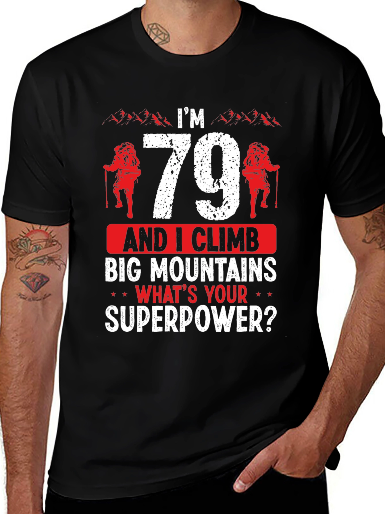 Im 79 And I Climb Big Mountains T-Shirt