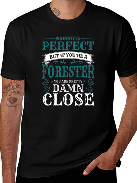 Forester T-Shirt: Nobody Is Perfect