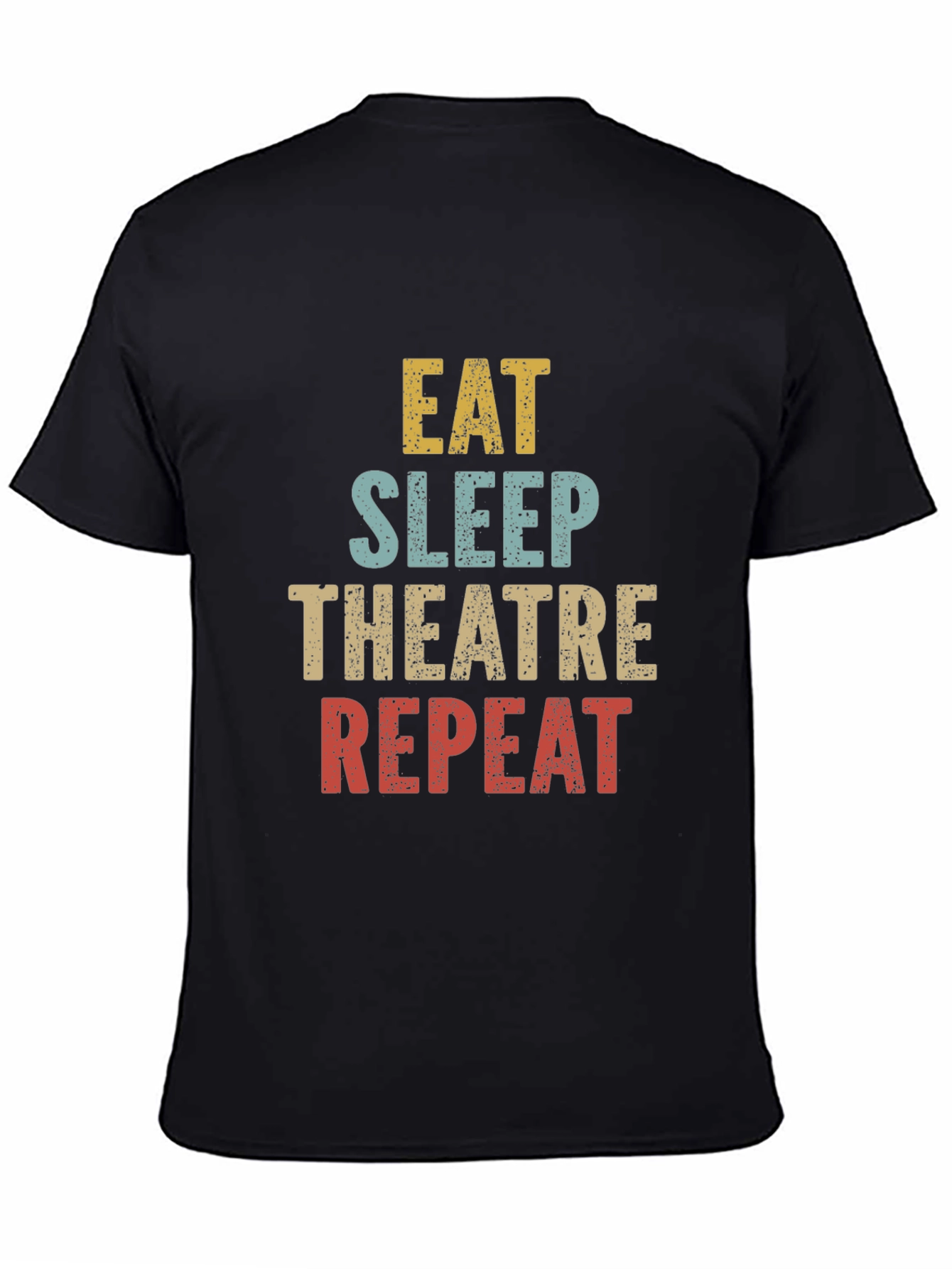 Eat Sleep Theatre Repeat T-Shirt
