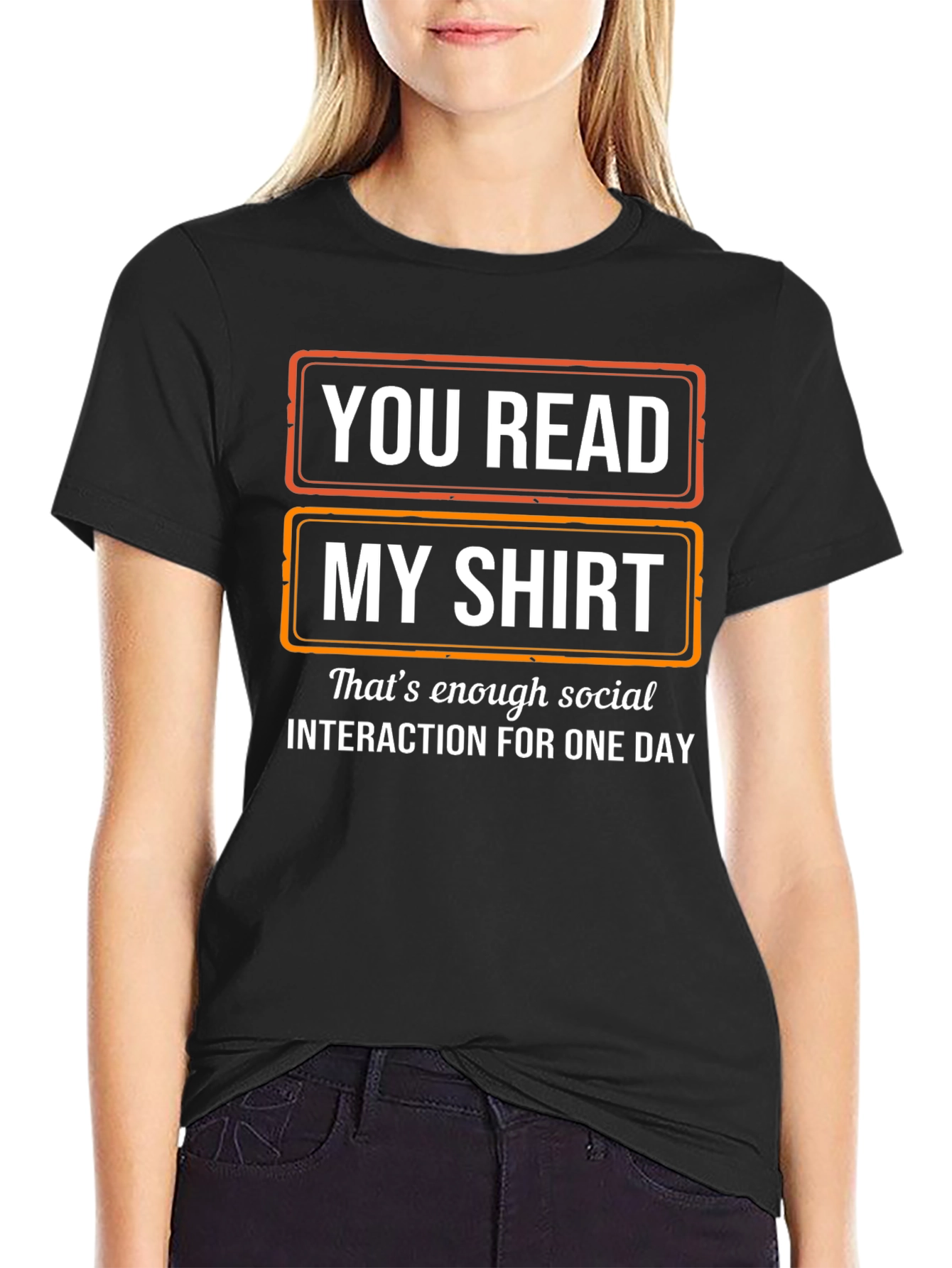 Funny Socially Awkward T-Shirt - You Read My Shirt