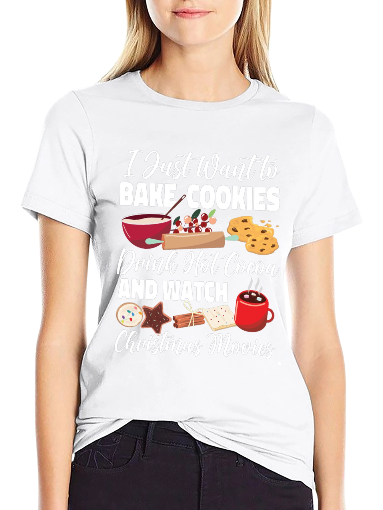 I Just Want to Bake Cookies Graphic T-Shirt