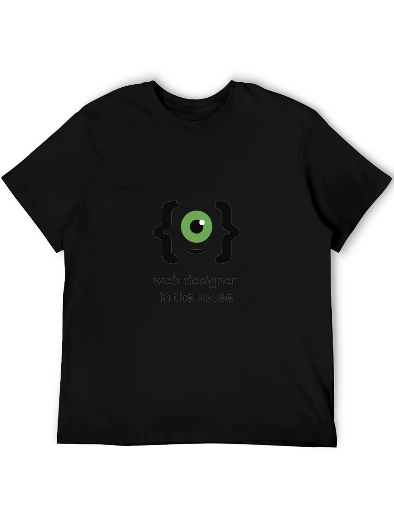 Web Designer in the House Graphic T-Shirt