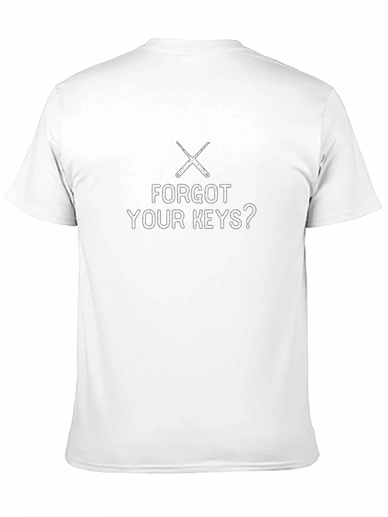 Forgot Your Keys? Funny Lock Pick T-Shirt