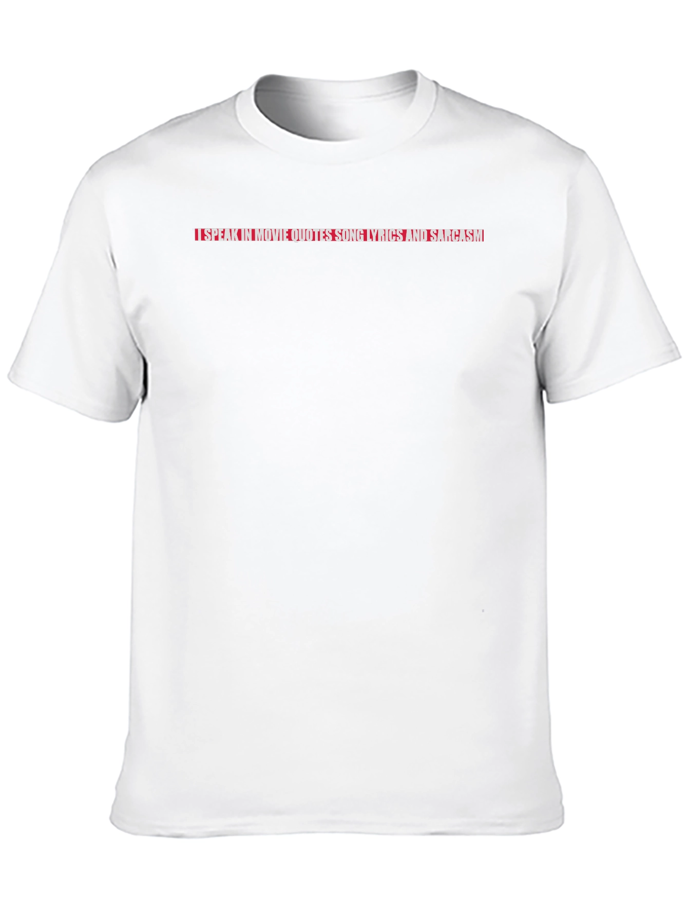 Sarcastic Movie Quote T-Shirt