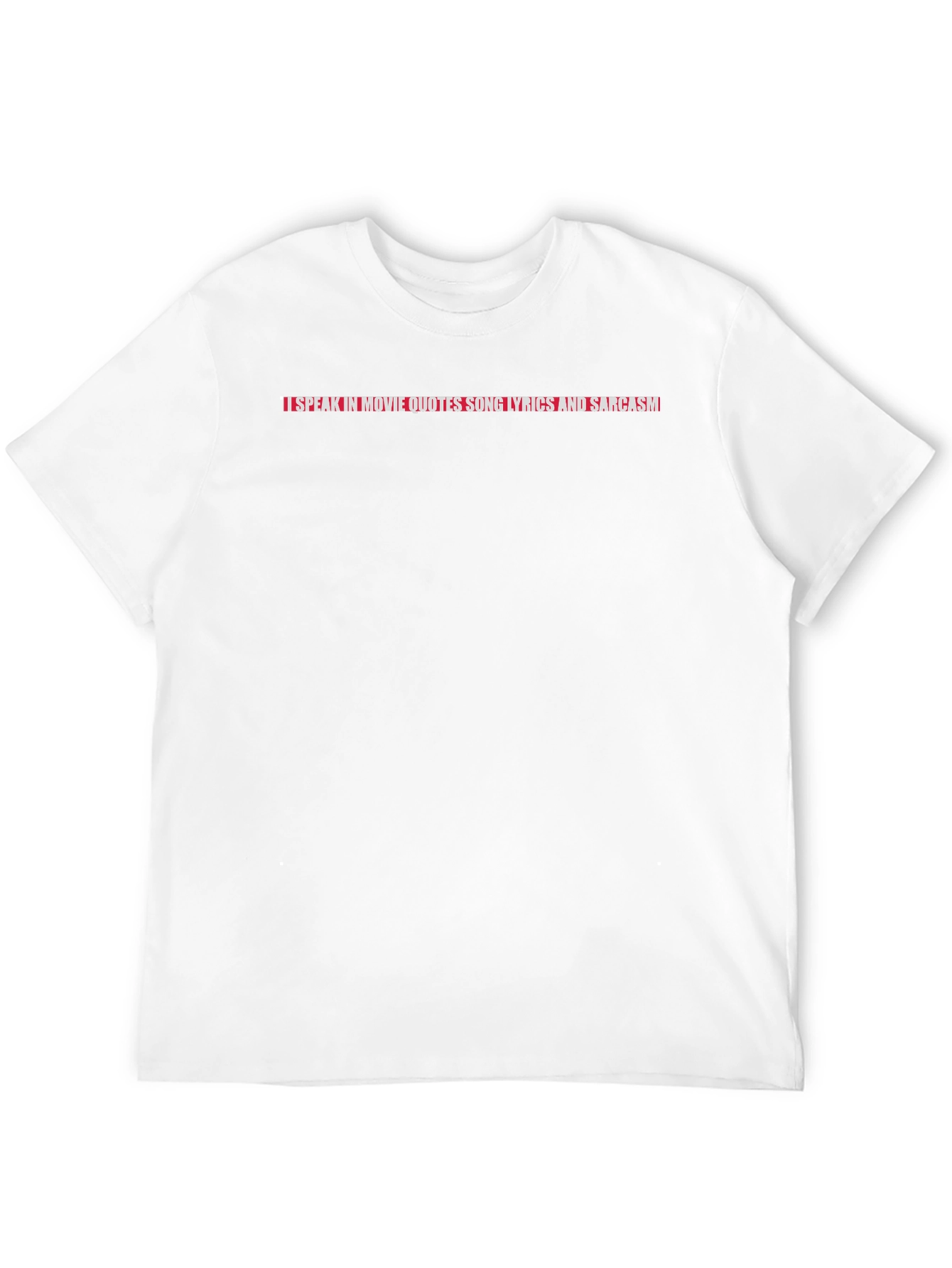 Sarcastic Movie Quote T-Shirt