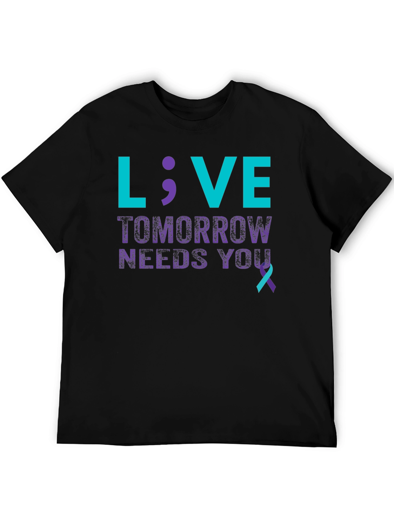 Live; Tomorrow Needs You T-Shirt - Suicide Prevention