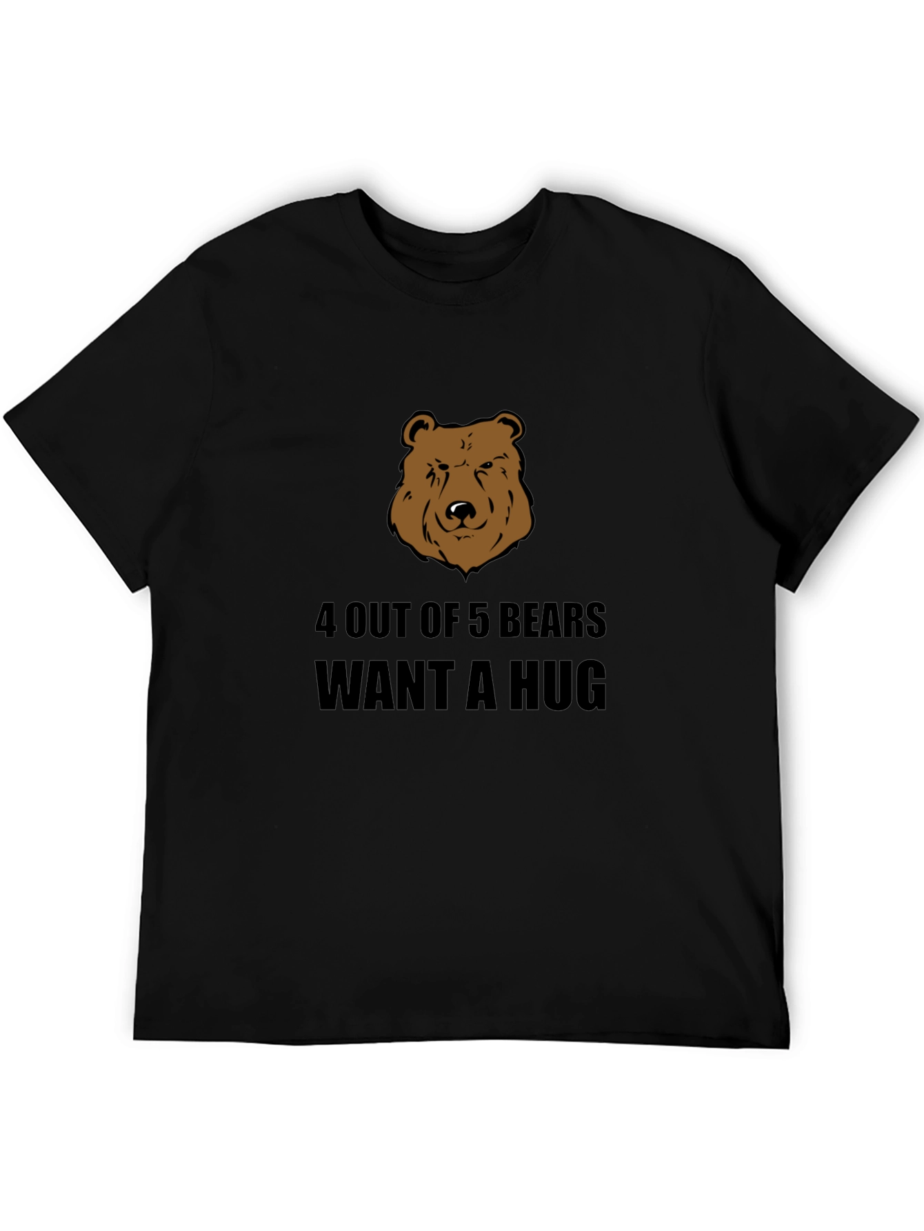 4 Out of 5 Bears Want A Hug T-Shirt