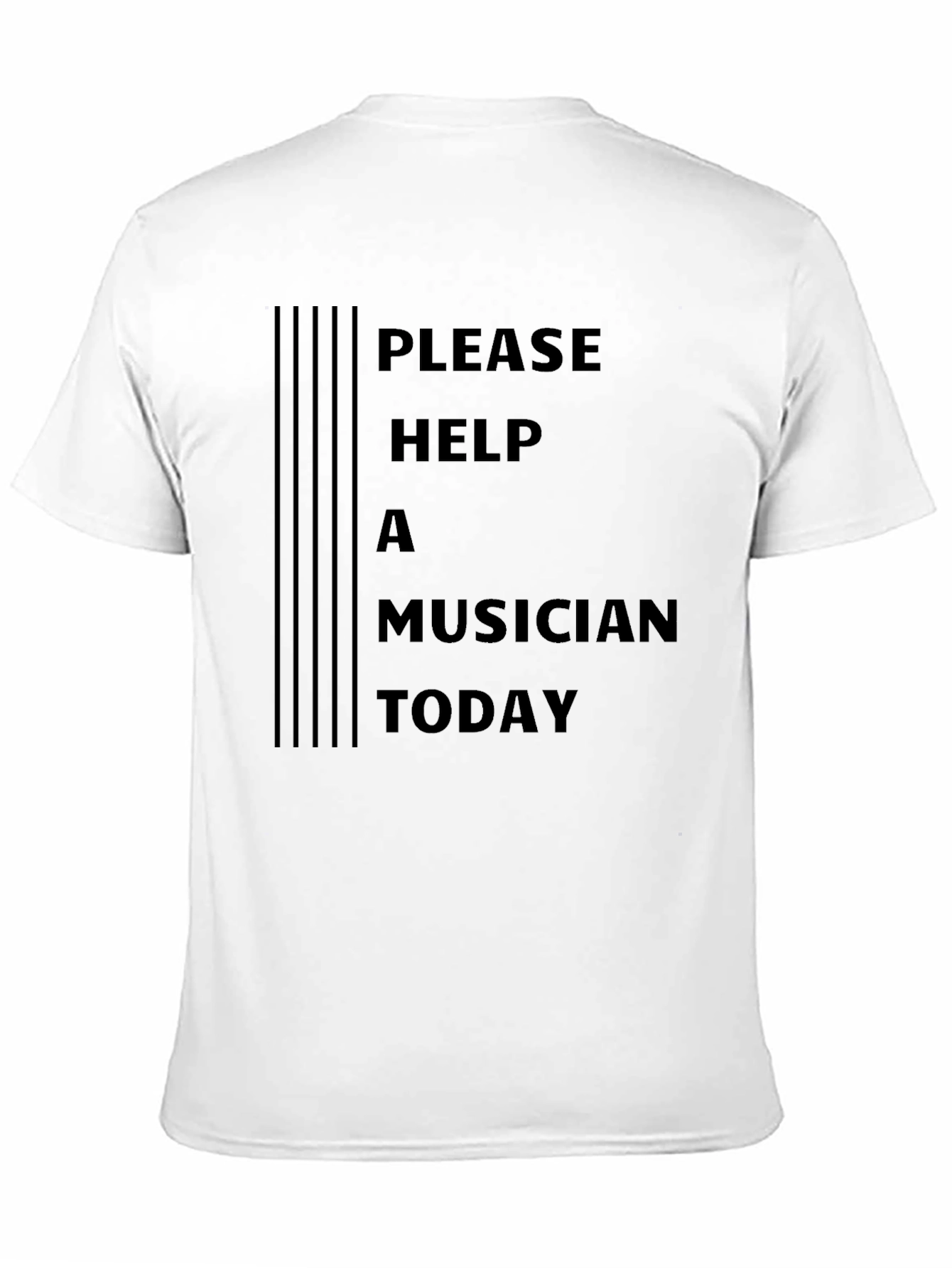 Please Help a Musician Today T-Shirt