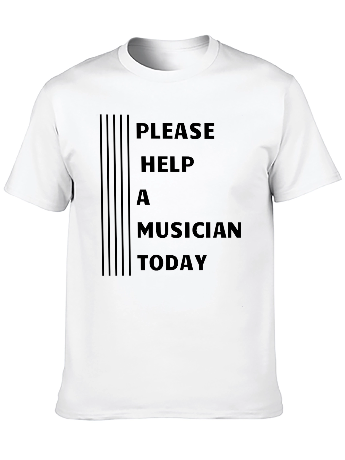 Please Help a Musician Today T-Shirt